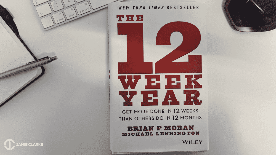 The 12 Week Year: Book Review